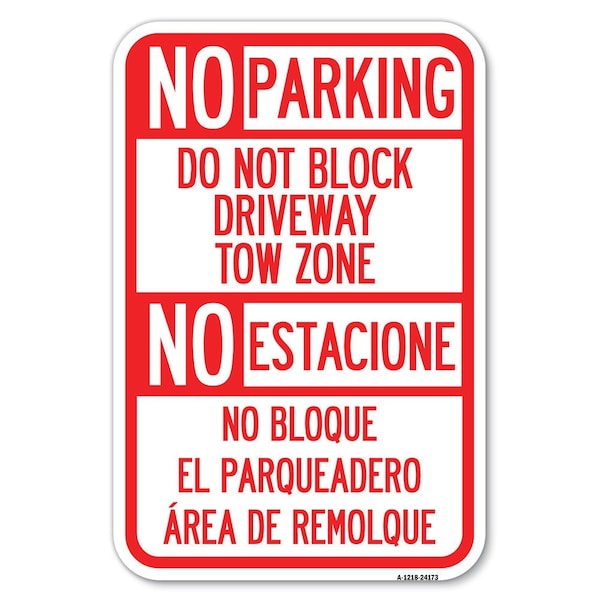 Signmission Do Not Block Driveway Tow Zone-No Esta Heavy-Gauge Aluminum Sign, 12" x 18", A-1218-24173 A-1218-24173 - main